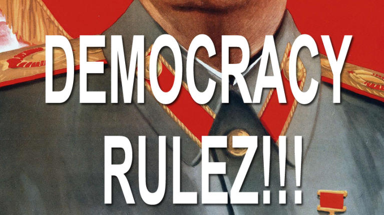 Democracy Rulez!!!